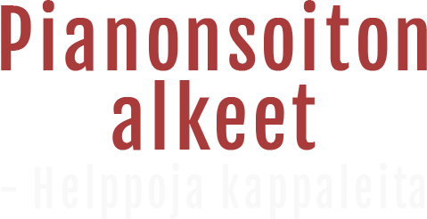 Pianonsoiton alkeet - helppoja kappaleita